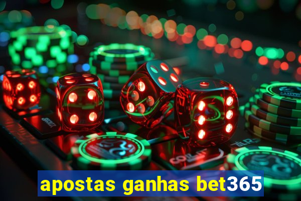 apostas ganhas bet365